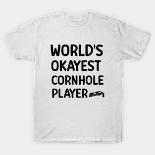 Funny Quote: World's Okayest Cornhole Player T-Shirt